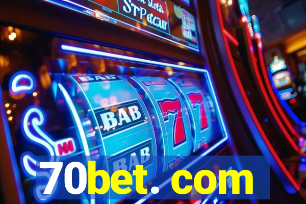 70bet. com